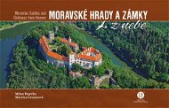 Moravské hrady a zámky z nebe - Kniha