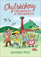 Chytráčkovy trampoty a trumpety - Kniha