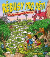 Rébusy pro děti Velká hradní záhada - Kniha