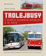 Trolejbusy: v České a Slovenské republice a ve světě - Kniha