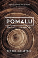 Pomalu: Žít život jednoduše - Kniha