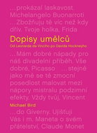 Dopisy umělců: Od Leonarda da Vinciho po Davida Hockneyho - Kniha