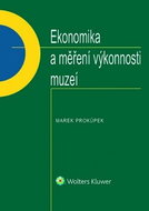 Ekonomika a měření výkonnosti muzeí - Kniha