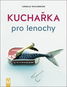 Kuchařka pro lenochy - Kniha