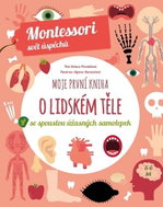 Moje první kniha o lidském těle: se spoustou úžasných samolepek - Kniha