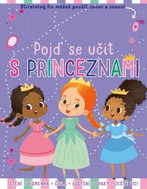 Pojď se učit s Princeznami: Čtení + písmenka + čísla + luštění + opaky + ještě víc! - Kniha
