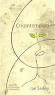 O kontemplaci: Kamínky v mozaice spirituality - Kniha