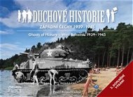 Duchové historie Západní Čechy 1939 - 1945 - Kniha