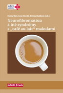 Neurofibromatóza a iné syndromy s „café au lait“ makulami - Kniha