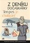 Z deníku dočaskářky Ten pes je chuligán!: Skutečné příběhy psích bezdomovců - Kniha