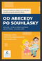 Pracovní sešit Od abecedy po souhlásky - Kniha