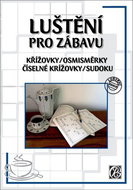 Luštění pro zábavu: Křížovky/osmisměrky/číselné křížovky/sudoku - Kniha