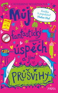 Můj fantastický úspěch a jiné průšvihy - Kniha