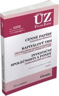 ÚZ 1372 Cenné papíry, Kapitálový trh, Investiční společnosti a fondy: podle stavu k 4. 5. 2020 - Kniha