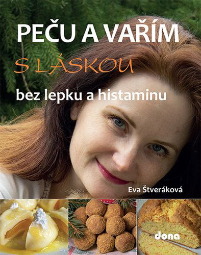 Peču a vařím s láskou bez lepku a histaminu - Kniha - Hlavní obrázek
