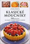 Klasické moučníky: 500 receptů na slané i sladké pokrmy z mouky - Kniha