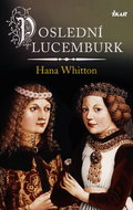 Poslední Lucemburk - Kniha