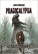 Pragocalypsa Strážci brány - Kniha