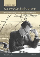 Na vyžádání vydat!: Evropská inteligence na útěku před Hitlerem - Kniha