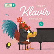Jak zní klavír: Kohout Karel - Kniha