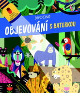 Objevování s baterkou Divočina - Kniha