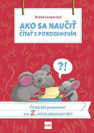 Ako sa naučiť čítať s porozumením: Čitateľská gramotnosť pre 2. ročník základných škôl - Kniha
