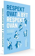 Respektovat a být respektován (nové vydání) - Kniha