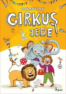 Cirkus jede !: Obrázkové čtení - Kniha