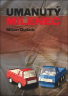 Umanutý milenec - Kniha