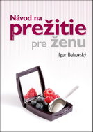 Návod na prežitie pre ženu - Kniha