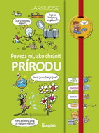 Povedz mi, ako chrániť prírodu - Kniha