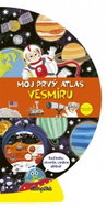 Môj prvý atlas vesmíru: Keď knihu otvoríte, vznikne glóbus! - Kniha