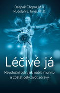 Léčivé já: Revoluční plán, jak nabít imunitu a zůstat celý život zdravý - Kniha