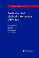 Zrušení a zánik obchodní korporace s likvidací - Kniha