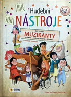 Hudební nástroje pro malé muzikanty: orchestr, hudební nástroje, skladby - Kniha