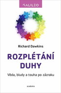 Rozplétání duhy: Věda, bludy a touha po zázraku - Kniha