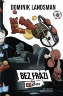 Bez frází a bez jůtubu - Kniha