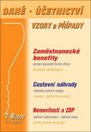 Daně, účetnictví, vzory a případy 7-8/2020: Zaměstnanecké benefity, Cestovní náhrady, Nemovitosti a  - Kniha