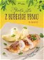 Skvelá jídla z kurecích prsou - Kniha