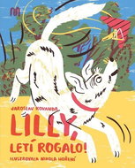Lilly, letí rogalo! - Kniha