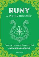 RUNY a jak jim rozumět: Úvod do severského věštění - Kniha