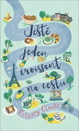 Ještě jeden croissant na cestu - Kniha