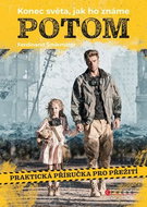 Potom: Praktická příručka pro přežití - Kniha