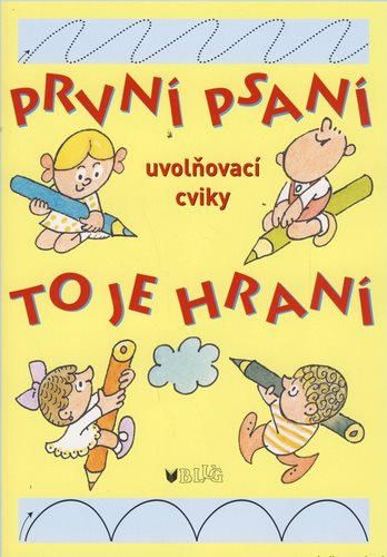První psaní to je hraní: uvolňovací cviky - Kniha - Main image