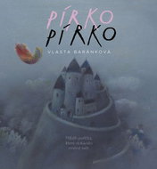 Pírko: Příběh peříčka, které dokázalo změnit svět - Kniha
