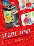 Nechte toho!: Zásobník aktivit pro sourozence - Kniha