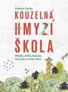 Kouzelná hmyzí škola: Příběhy skřítka Rubínka - Kniha