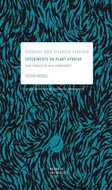 Experiments on Plant Hybrids: Versuche über Pflanzen-Hybriden. New Translation with Commentary - Kniha