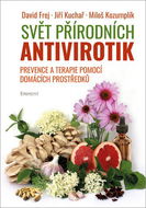 Svět přírodních antivirotik: Prevence a terapie pomocí domácích prostředků - Kniha