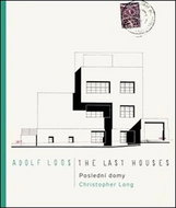 Adolf Loos Poslední domy / The Last Houses - Kniha